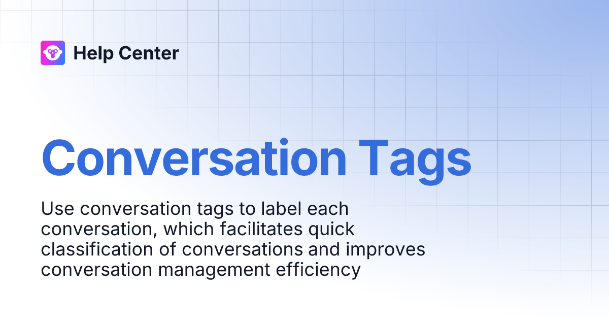 Conversation Tags | Help Center